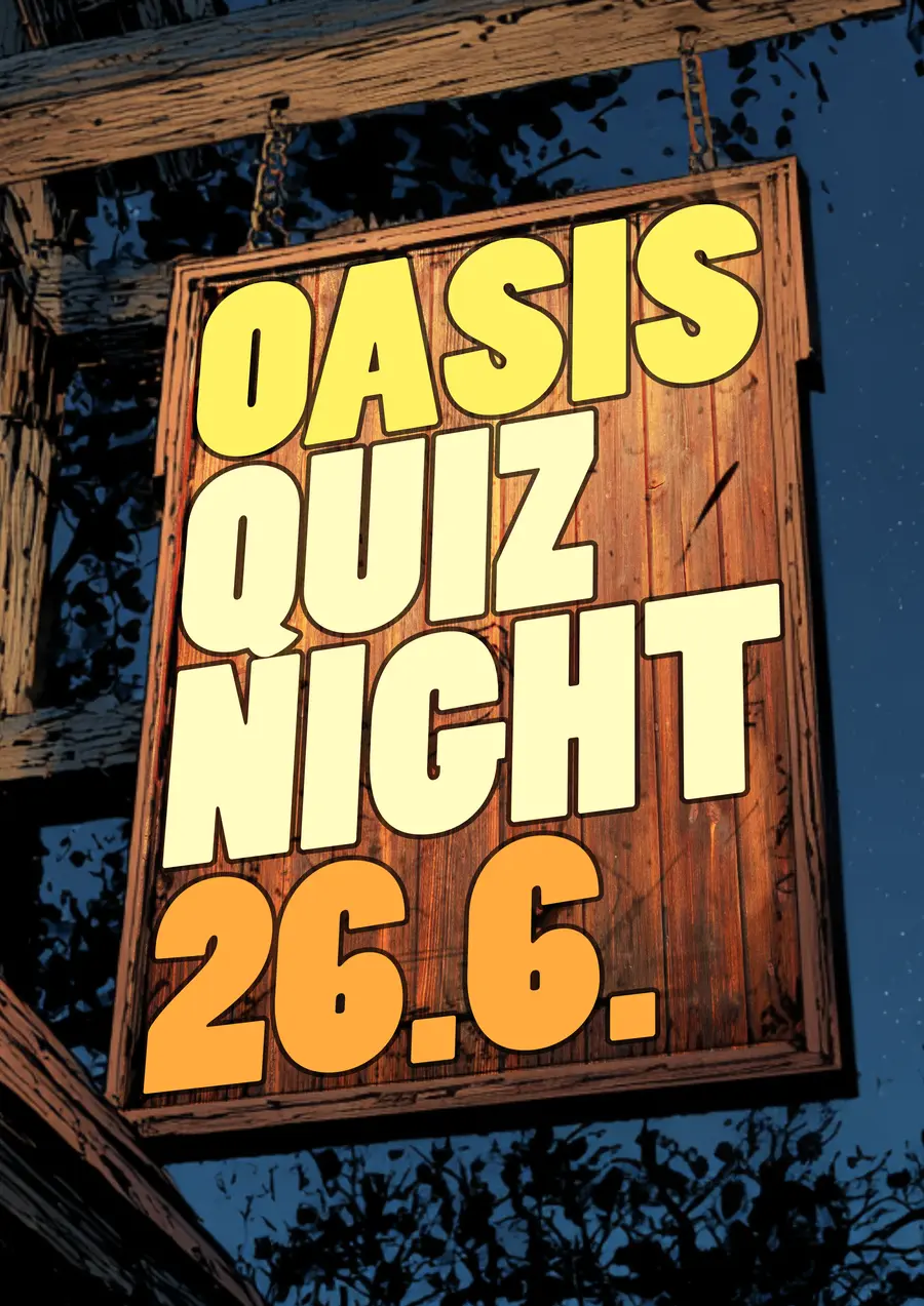 Schild, das ein altes englisches Pub erinnert: Text Oasis Quiz Night 26.6.