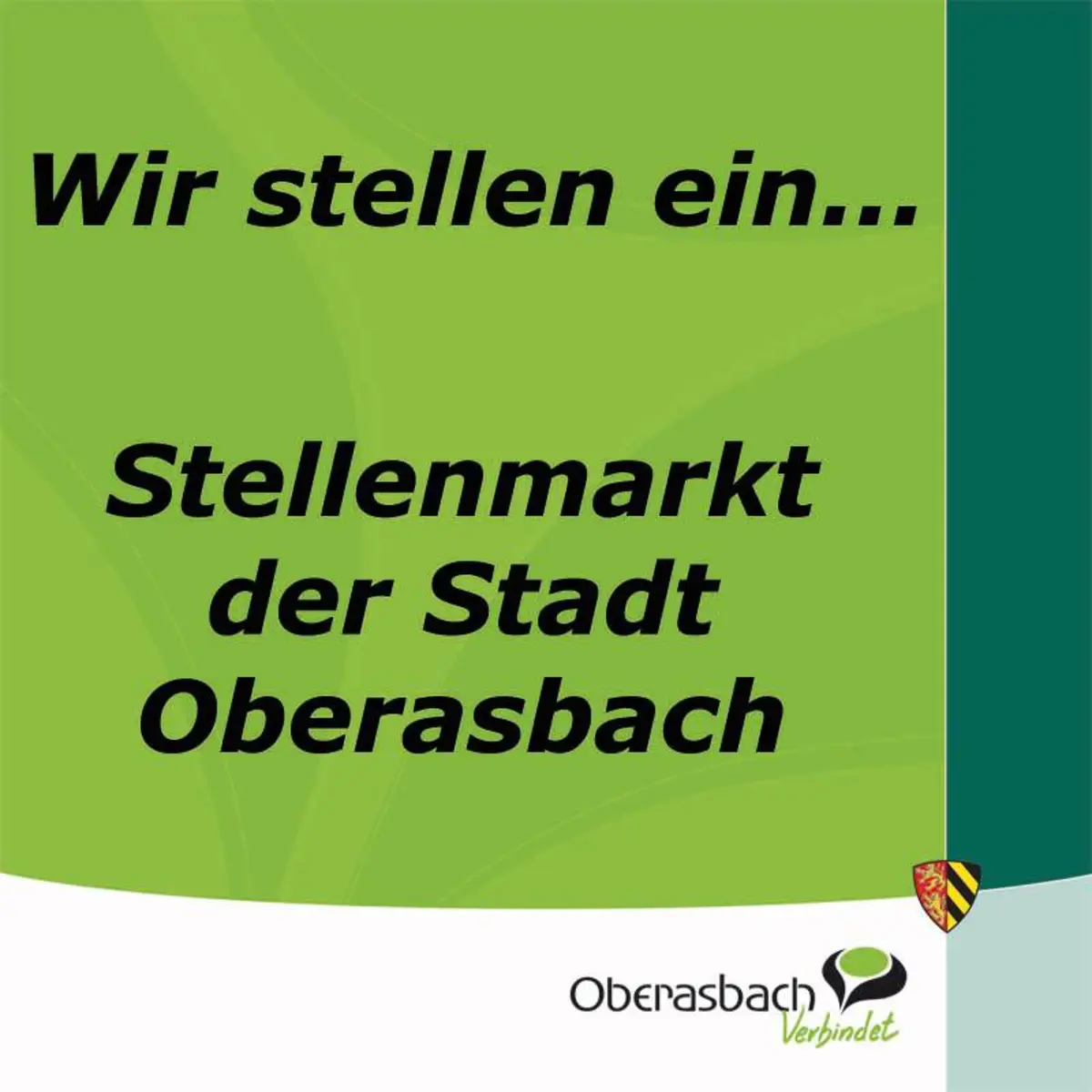Logo der Stadt Oberasbach mit dem Schriftzug "Wir stellen ein ... - Stellenmarkt der Stadt Oberasbach"