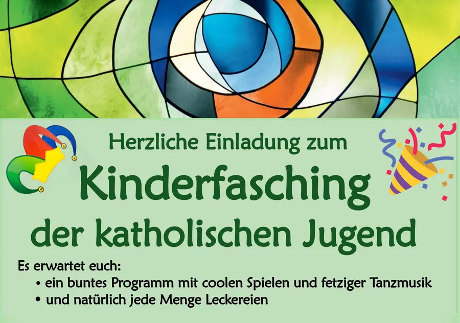 Plakt mit der herzlichen Einladung zum Kinderfaschin der kath. Jugend St. Johannes