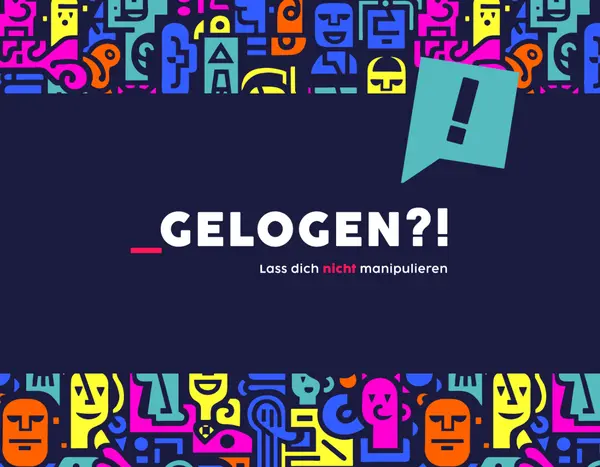 Logo "gelogen?!" mit Claim "Lass dich nicht manipulieren"