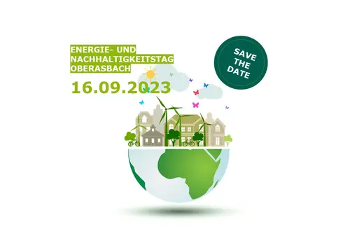 Grafik zeigt eine halbierte Weltkugel - oben auf Häuser, Windräder, Radler, Bäume und Schmetterlinge, Sonne und Wolken. Dazu der Text Energie- und Nachhaltigkeitstag Oberasbach 16.09.2023 SAVE THE DATE